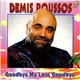 Demis Roussos - Goodbye My Love Goodbye