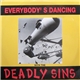 Deadly Sins - Everybody's Dancing