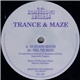 Trance & Maze - On Higher Ground / Feel The Magic