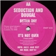 Seduction & Dougal - Better Day / It's Not Over