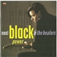 Neal Black And The Healers - Black Power