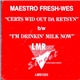 Maestro Fresh-Wes - Certs Wid Out Da Retsyn