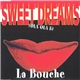 La Bouche - Sweet Dreams (Hola Hola Eh)