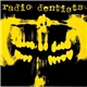 Radio Dentists - Radio Dentists