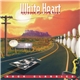 White Heart - Nothing But The Best - Rock Classics