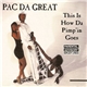 Pac Da Great - This Is How Da Pimp'in Goes