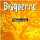 Bisquerra - Raza Loca