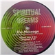 Spiritual Dreams - The Message